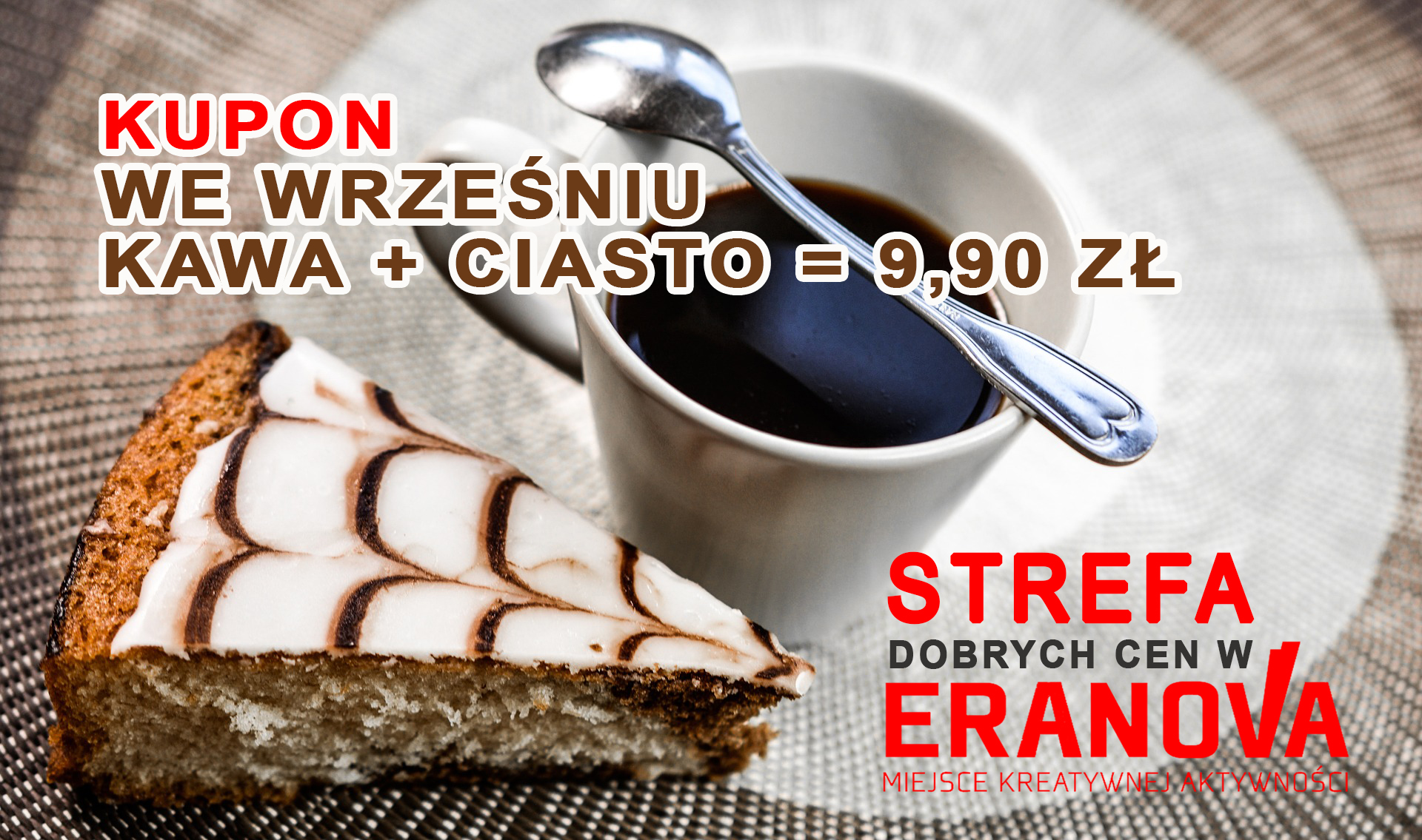 http://m.eranova.pl/2018/08/orig/kupon-kawa-ciacho-2702.jpg